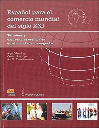 Cambridge Spanish Espanol Para El Comercio Mundial del Siglo XXI