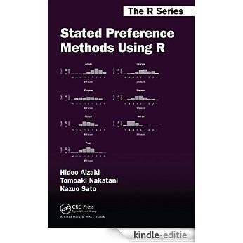 Stated Preference Methods Using R (Chapman & Hall/CRC The R Series) [Print Replica] [Kindle-editie]
