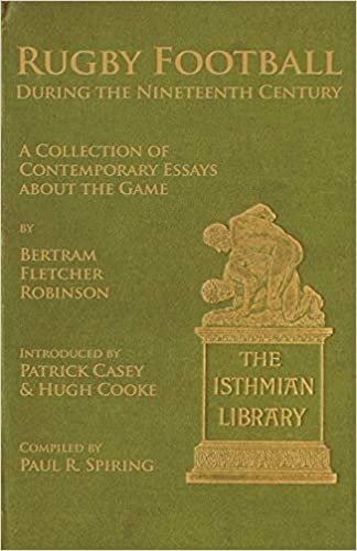 indir Rugby Football During the Nineteenth Century: A Collection of Contemporary Essays about the Game by Bertram Fletcher Robinson