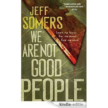 We Are Not Good People (Ustari Cycle) [Kindle-editie] beoordelingen