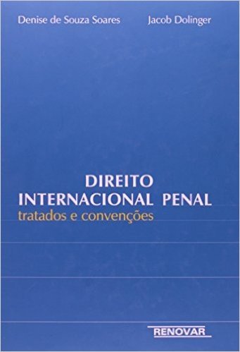 Direito Internacional Penal. Tratado e Covenções
