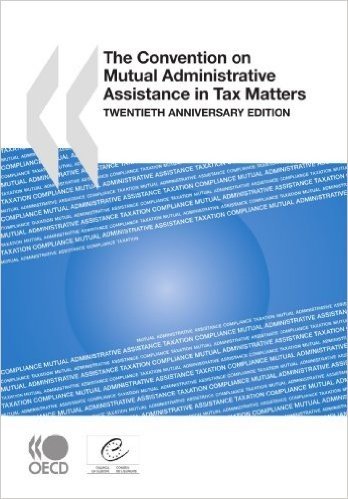 The Convention on Mutual Administrative Assistance in Tax Matters: Twentieth Anniversary Edition