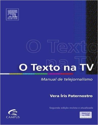O Texto na Tv. Manual de Telejornalismo