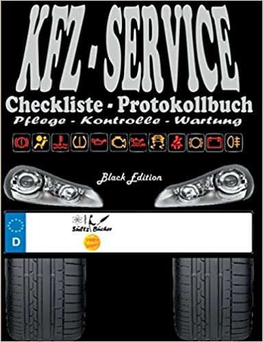 KFZ-Service Checkliste Protokollbuch - Pflege - Kontrolle - Wartung