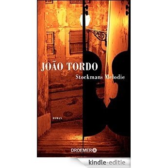 Stockmans Melodie: Roman [Kindle-editie]