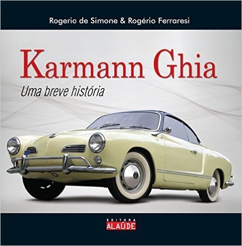 Karmann Ghia. Uma Breve História