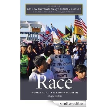 The New Encyclopedia of Southern Culture: Volume 24: Race [Kindle-editie]