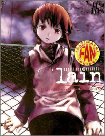 Serial Experiments Lain: Ultimate Fan Guide
