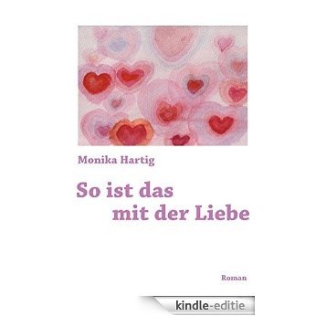 So ist das mit der Liebe (German Edition) [Kindle-editie]