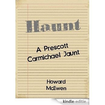 Haunt A Prescott Carmichael Jaunt (Short Story #4) (English Edition) [Kindle-editie] beoordelingen
