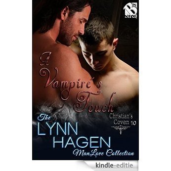A Vampire's Touch [Christian's Coven 10] (Siren Publishing The Lynn Hagen ManLove Collection) [Kindle-editie]