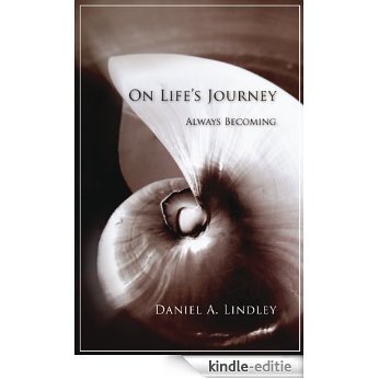 On Life's Journey: Always Becoming (English Edition) [Kindle-editie]