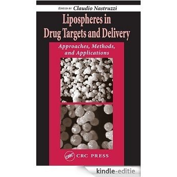 Lipospheres in Drug Targets and Delivery: Approaches, Methods, and Applications [Kindle-editie]