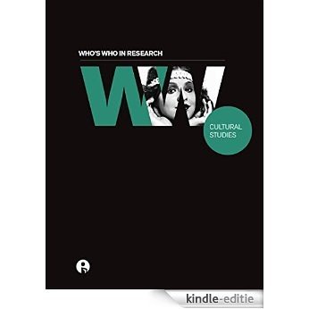 Who's Who in Research: Cultural Studies [Kindle-editie]