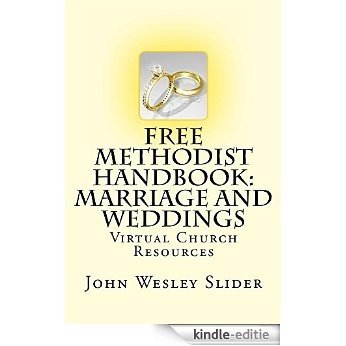 Free Methodist Handbook:  Marriage and Weddings (Guides for Methodists Book 1) (English Edition) [Kindle-editie]