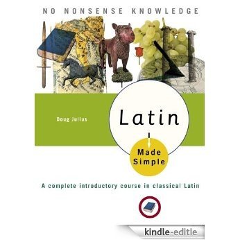 Latin Made Simple: A complete introductory course in Classical Latin (Made Simple (Broadway Books)) [Kindle-editie]