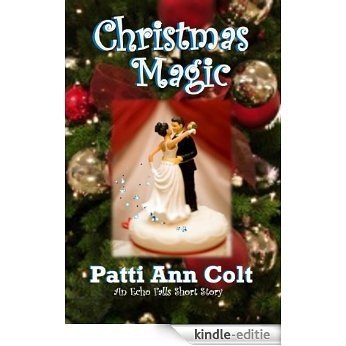 Christmas Magic (Echo Falls, Texas Series Book 2) (English Edition) [Kindle-editie]