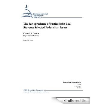 The Jurisprudence of Justice John Paul Stevens: Selected Federalism Issues (English Edition) [Kindle-editie]