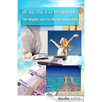 Je dis OUI à la Prospérité !: 40 étapes vers la liberté financière (French Edition) [Kindle-editie] beoordelingen