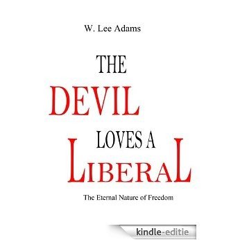 The Devil Loves A Liberal (English Edition) [Kindle-editie]