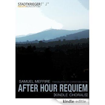 AFTER HOUR REQUIEM (Kindle Chorals Book 1) (English Edition) [Kindle-editie]
