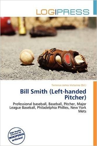 Bill Smith (Left-Handed Pitcher)