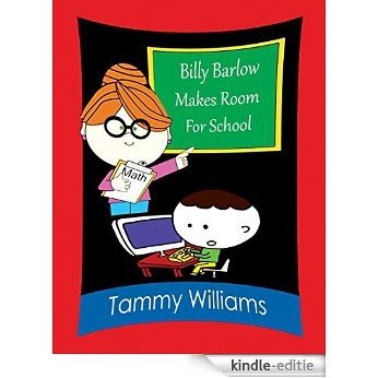 Billy Barlow Makes Room For School (English Edition) [Kindle-editie]