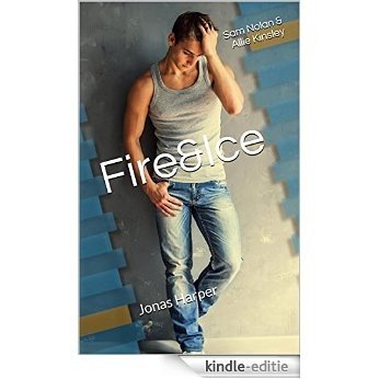 Fire&Ice - Jonas Harper: Band 8 (German Edition) [Kindle-editie]