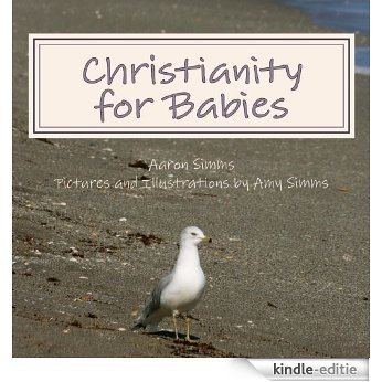 Christianity for Babies (English Edition) [Kindle-editie]