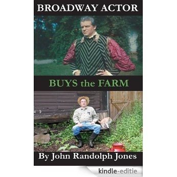 Broadway Actor Buys the Farm (English Edition) [Kindle-editie]