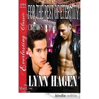 For the Rest of Eternity [Christian's Coven 5] (Siren Publishing Everlasting Classic ManLove) [Kindle-editie]