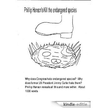 Phillip Hanson's Kill the endangered species (English Edition) [Kindle-editie]