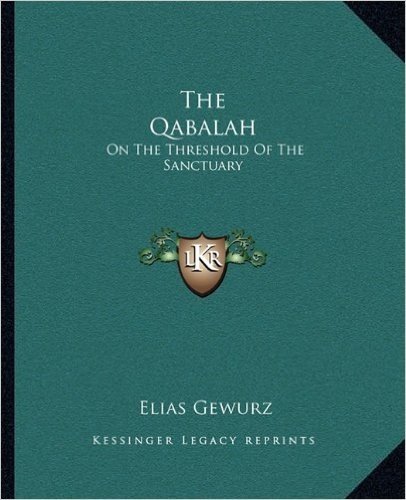 The Qabalah: On the Threshold of the Sanctuary