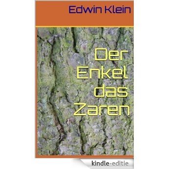 Der Enkel das Zaren (German Edition) [Kindle-editie]