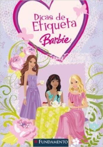 Barbie. Dicas De Etiqueta