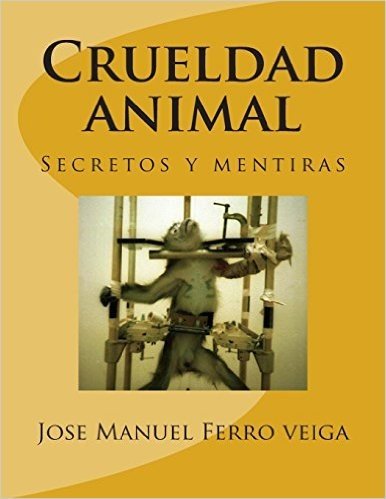 Crueldad Animal: Secretos y Mentiras