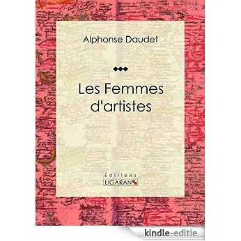Les Femmes d'artistes: Recueil de nouvelles (French Edition) [Kindle-editie]