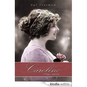 CAROLINE:A Trilogy - Book Two (English Edition) [Kindle-editie]