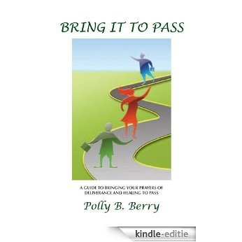 Bring It to Pass (English Edition) [Kindle-editie]