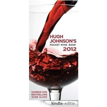 Hugh Johnson's Pocket Wine Book 2012 (English Edition) [Kindle-editie]