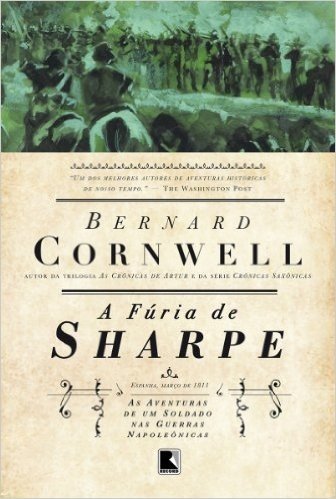 A fúria de Sharpe - As aventuras de um soldado nas Guerras Napoleônicas - vol. 11