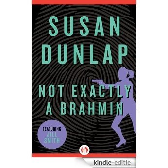 Not Exactly a Brahmin (The Jill Smith Mysteries, 3) (English Edition) [Kindle-editie]