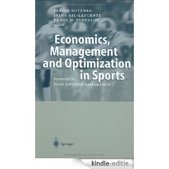 Economics, Management and Optimization in Sports [Kindle-editie]