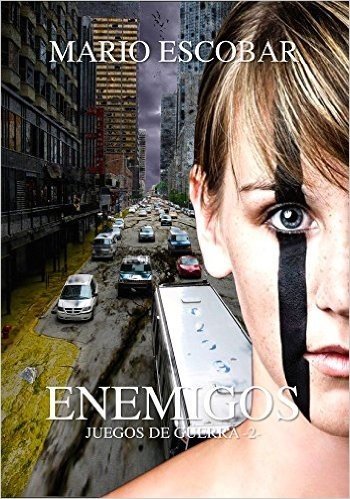 Enemigos: Dos mundos enfrentados (Saga Juegos de Guerra nº 2) (Spanish Edition)
