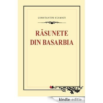 Răsunete din Basarabia (Romansh Edition) [Kindle-editie]