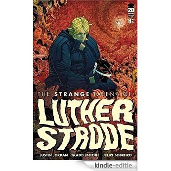 The Strange Talent of Luther Strode #6 (of 6) [Kindle-editie]