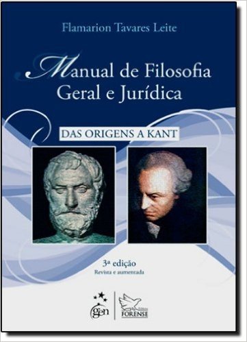Manual De Filosofia Geral E Jurídica. Das Origens A Kant