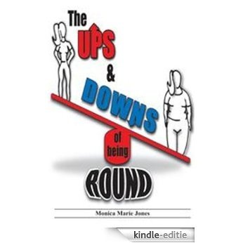 The Ups and Downs of Being Round (English Edition) [Kindle-editie]
