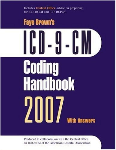 ICD-9-CM 2007 Coding Handbook with Answers