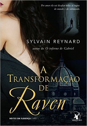 A transformação de Raven (Noites em Florença Livro 1)